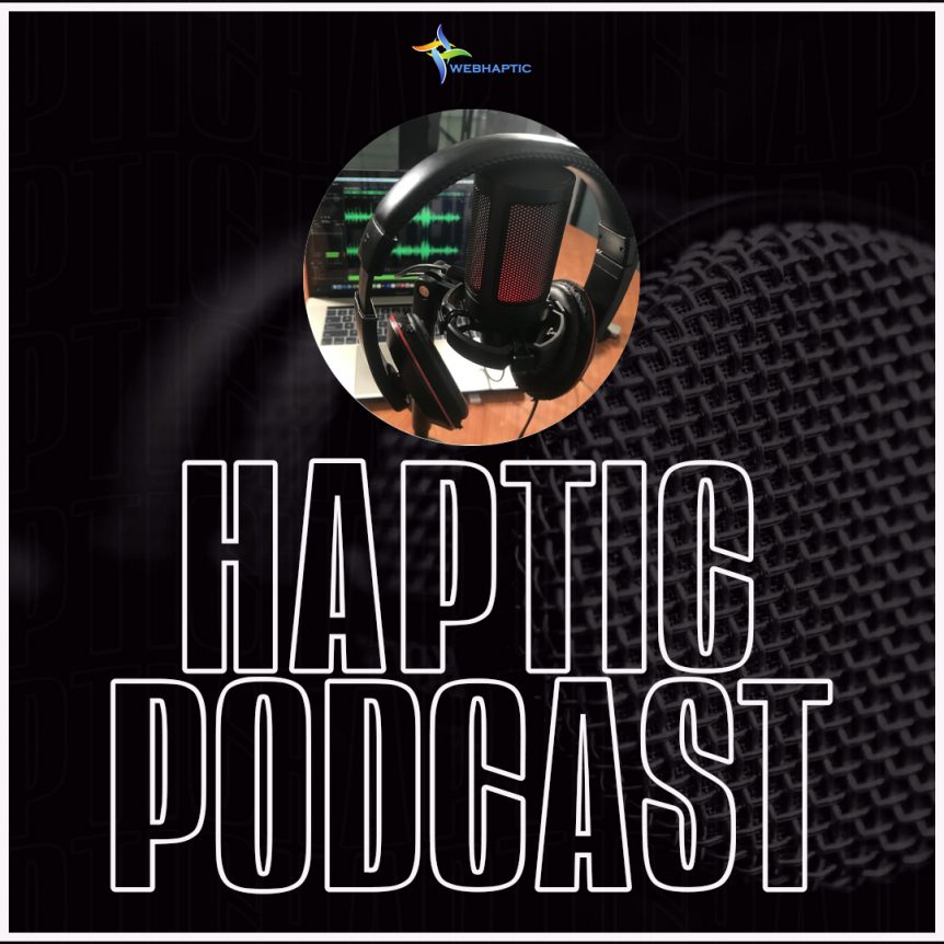 Haptic Podcast